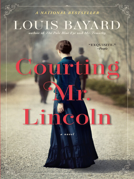 Title details for Courting Mr. Lincoln by Louis Bayard - Available